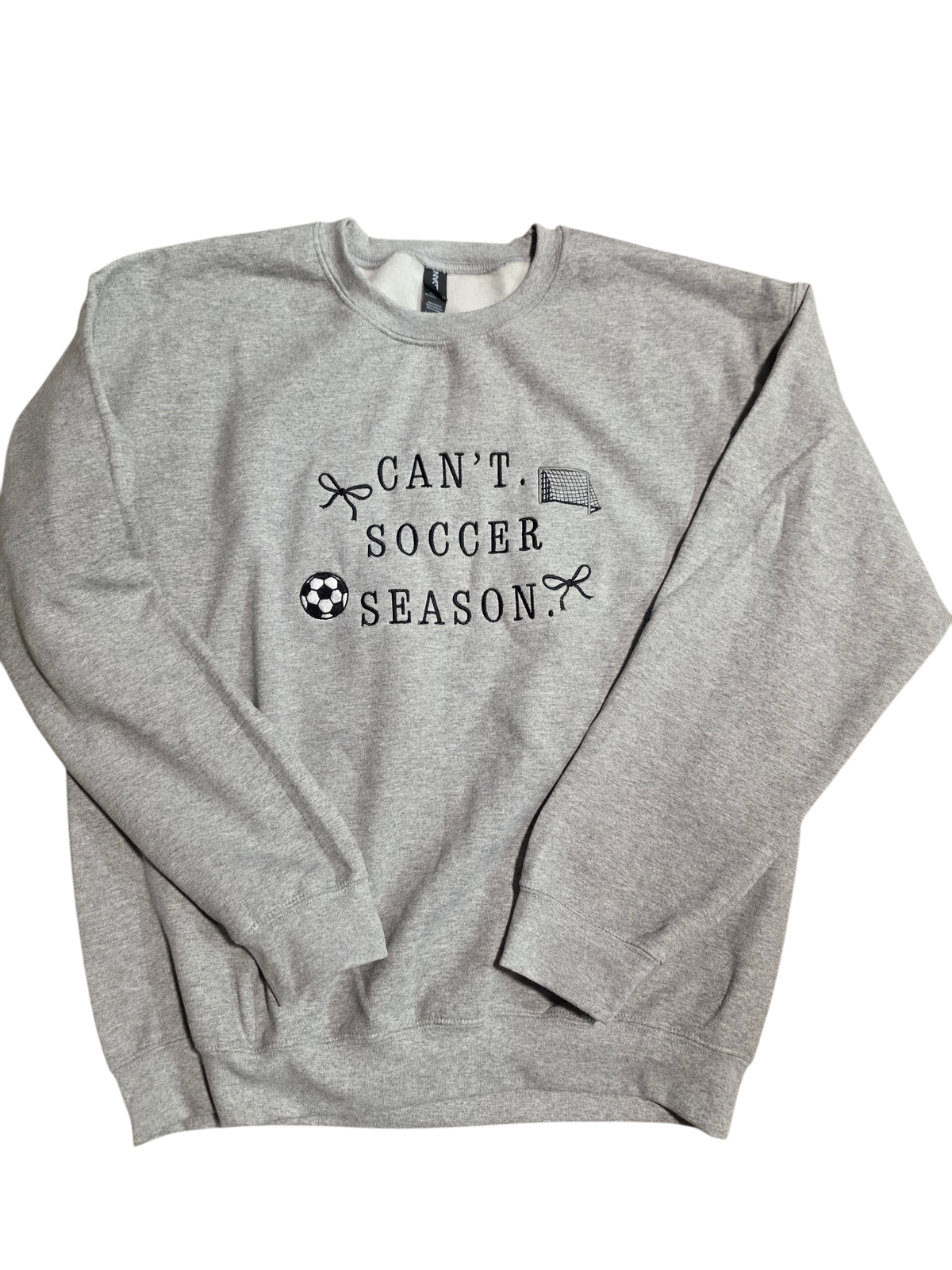 Can't Soccer Season Embroidered Tee/Crewneck/Hoodie