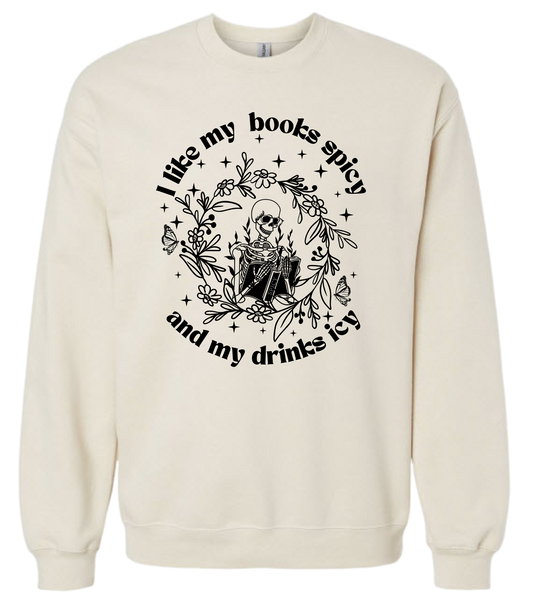 I like my Books Spicy Sweatshirt