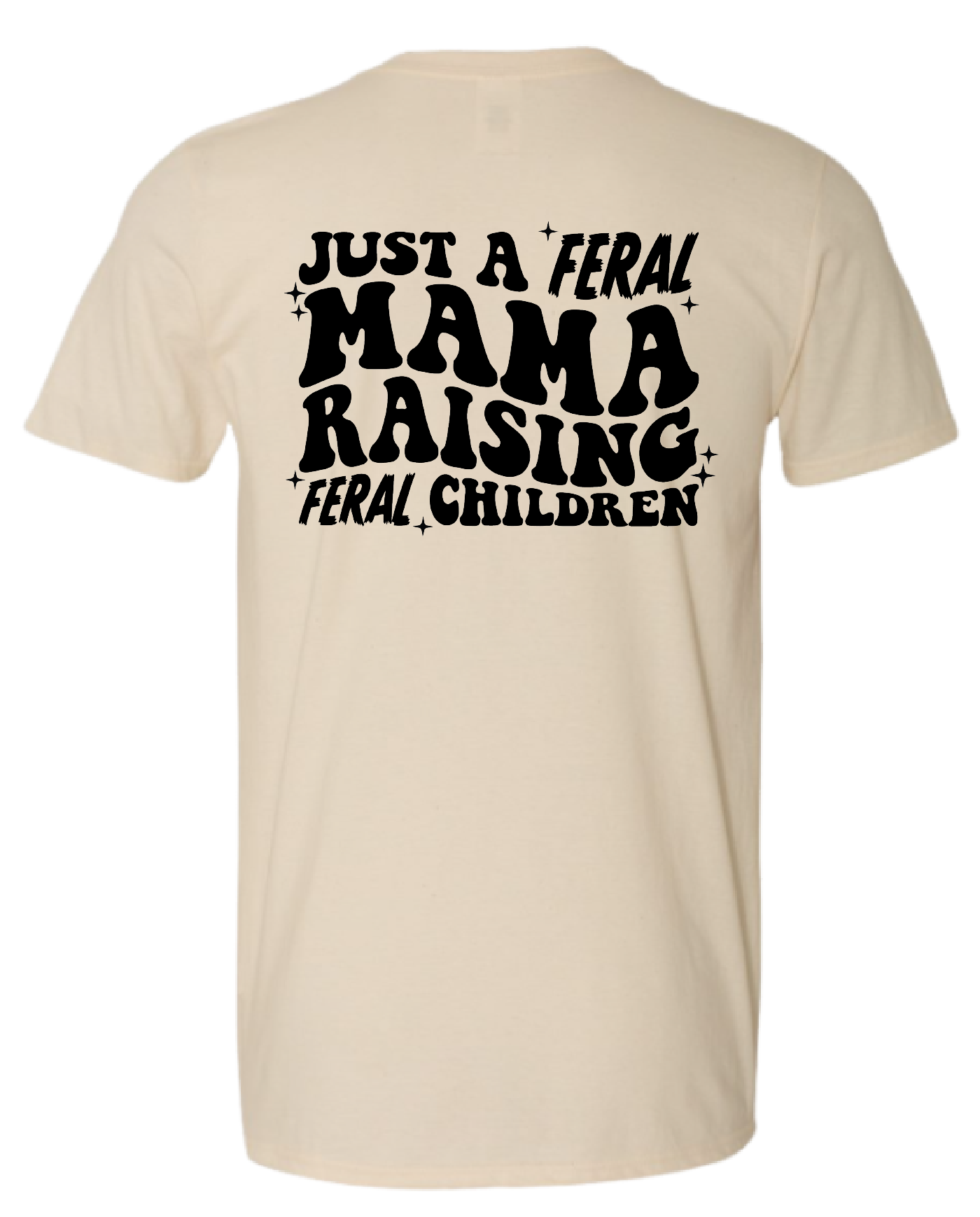 Feral Mama Tee