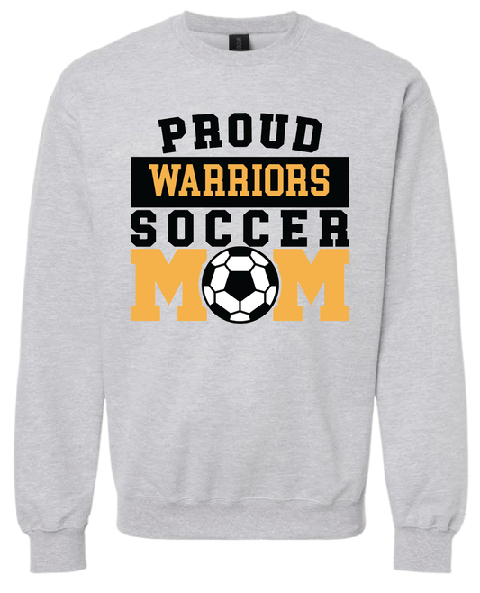 Proud Warriors Soccer Mom Sweatshirt/Hoodie