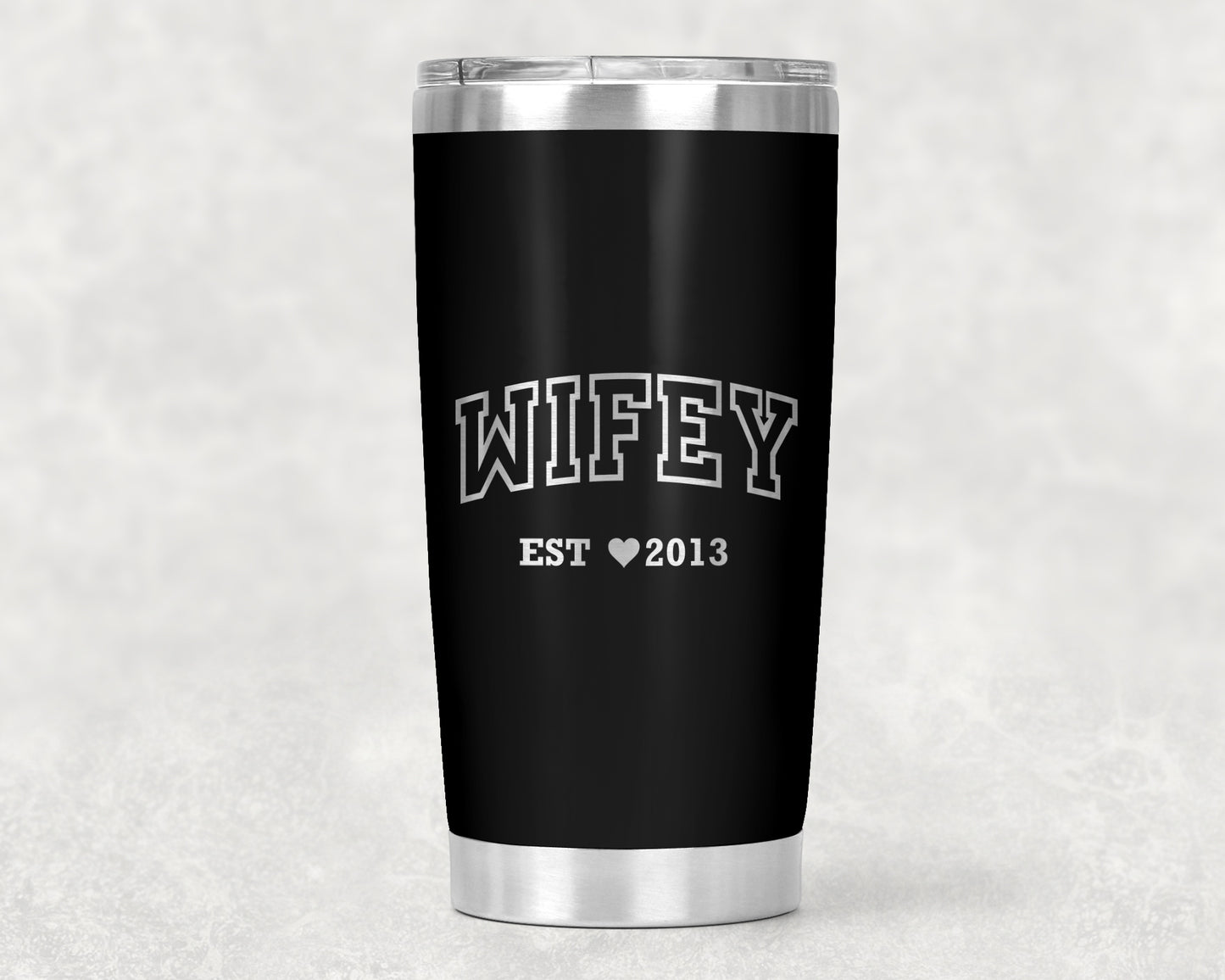 Wifey Est. Engraved 20oz.Tumbler (Customizable)