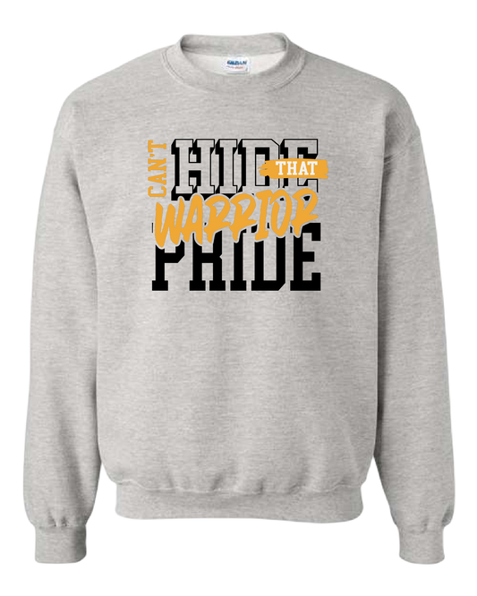 Can't Hide That Warrior Pride Hoodie/Crewneck/Tee