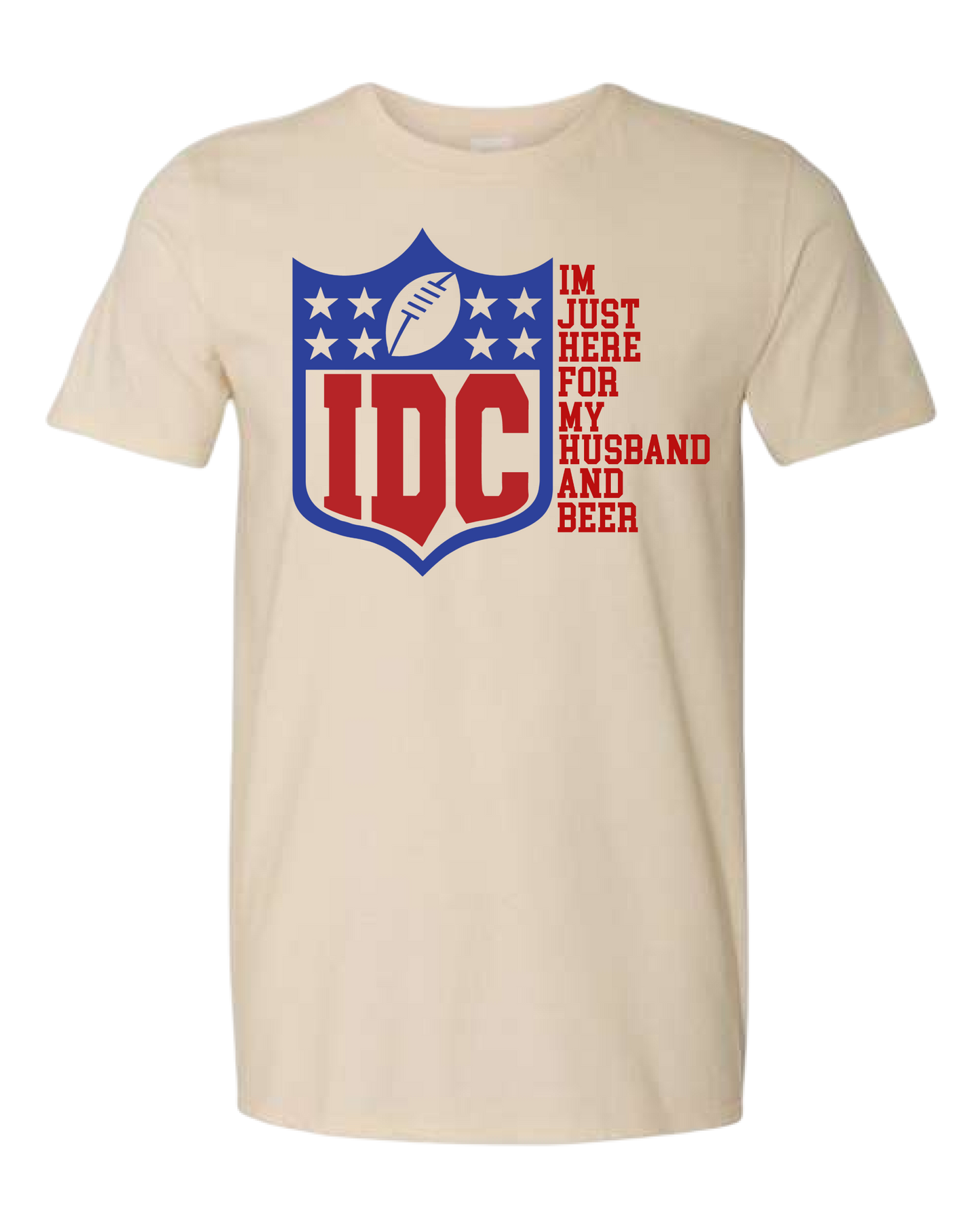 I Don't Care Im Just Here Tee