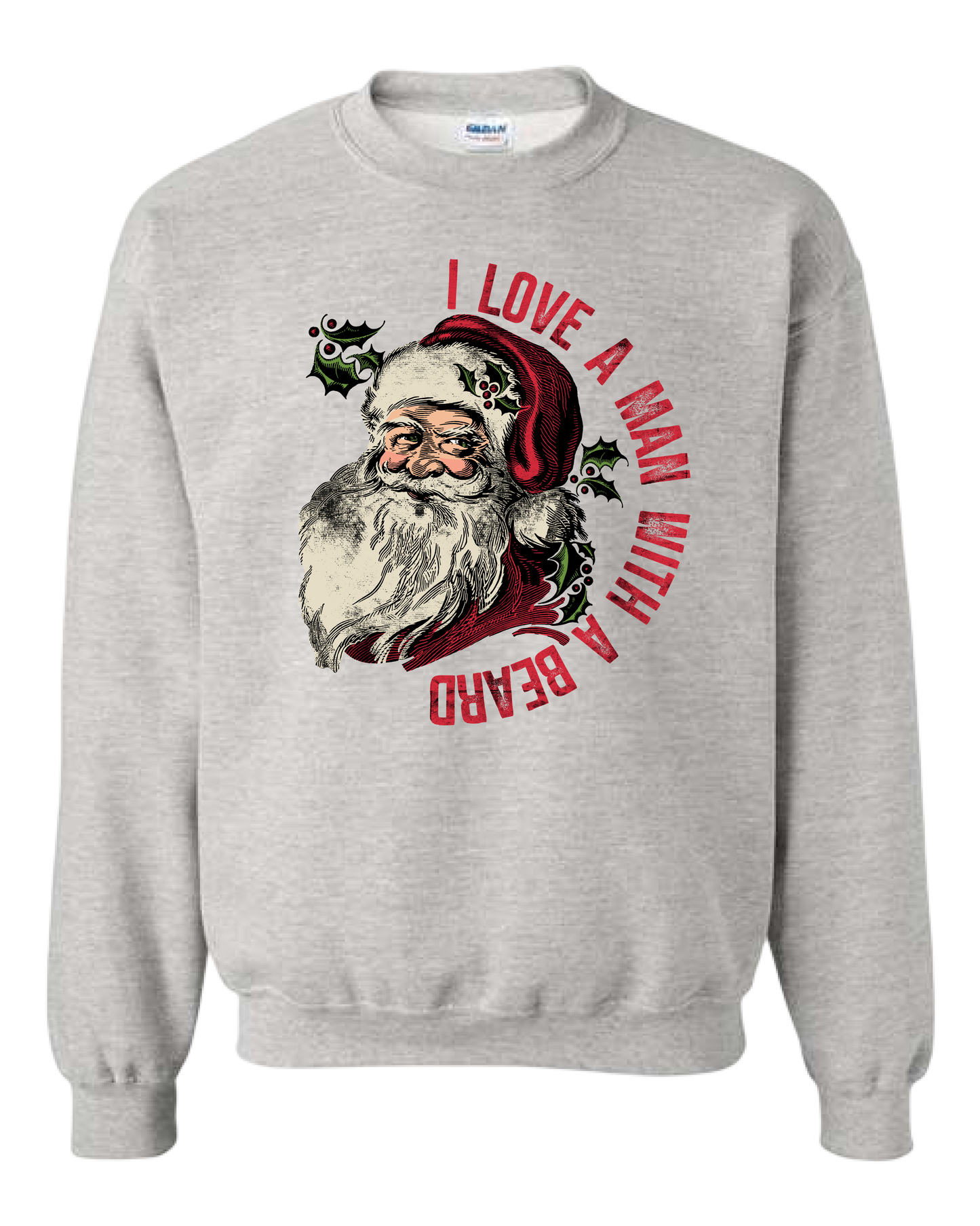 I Love A Man With A Beard Crewneck