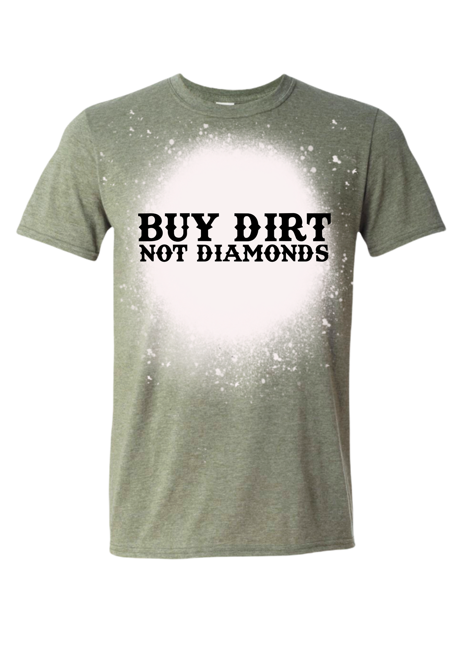 Buy Dirt Not Diamonds Bleached Tee