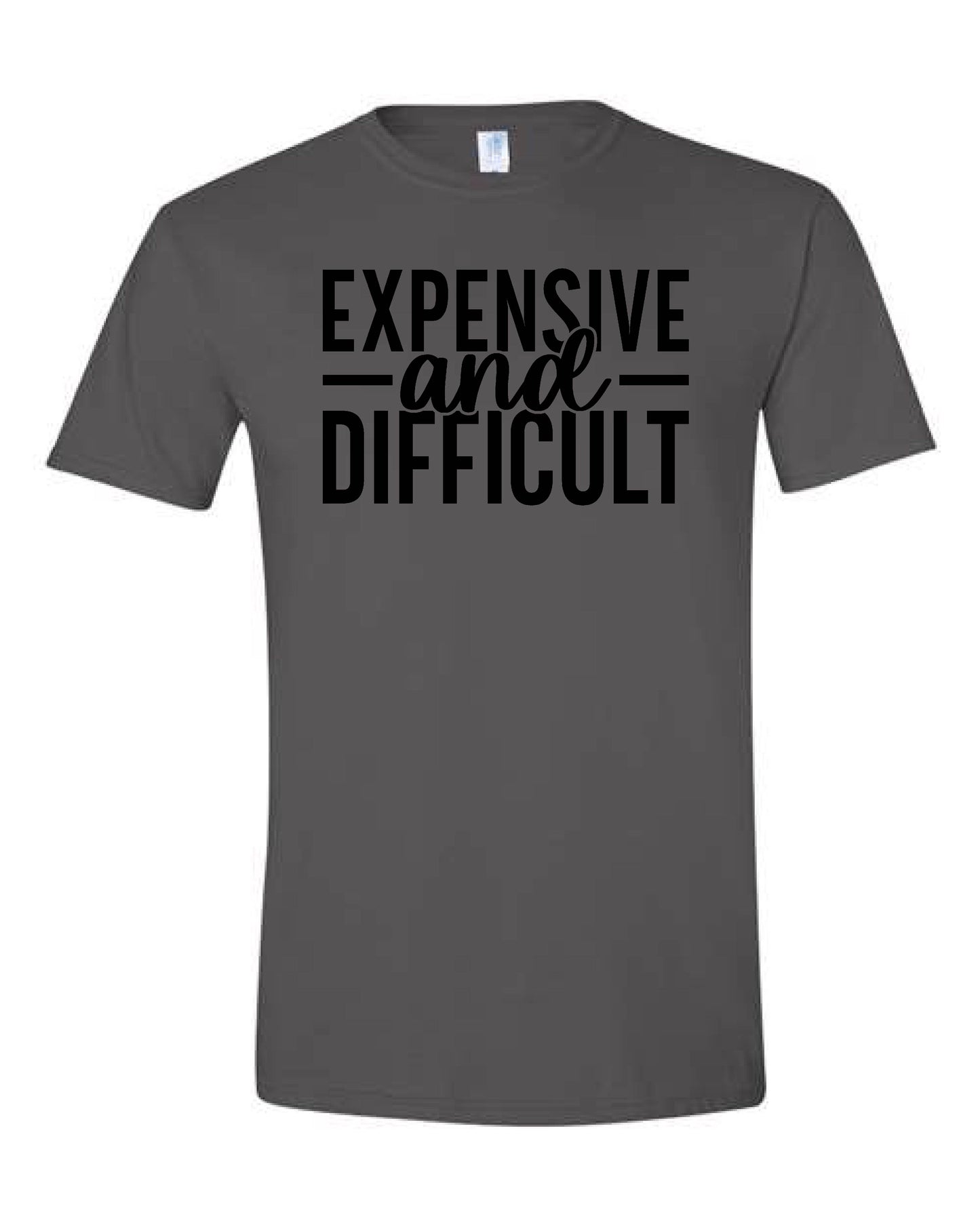 Expensive and Difficult Tee