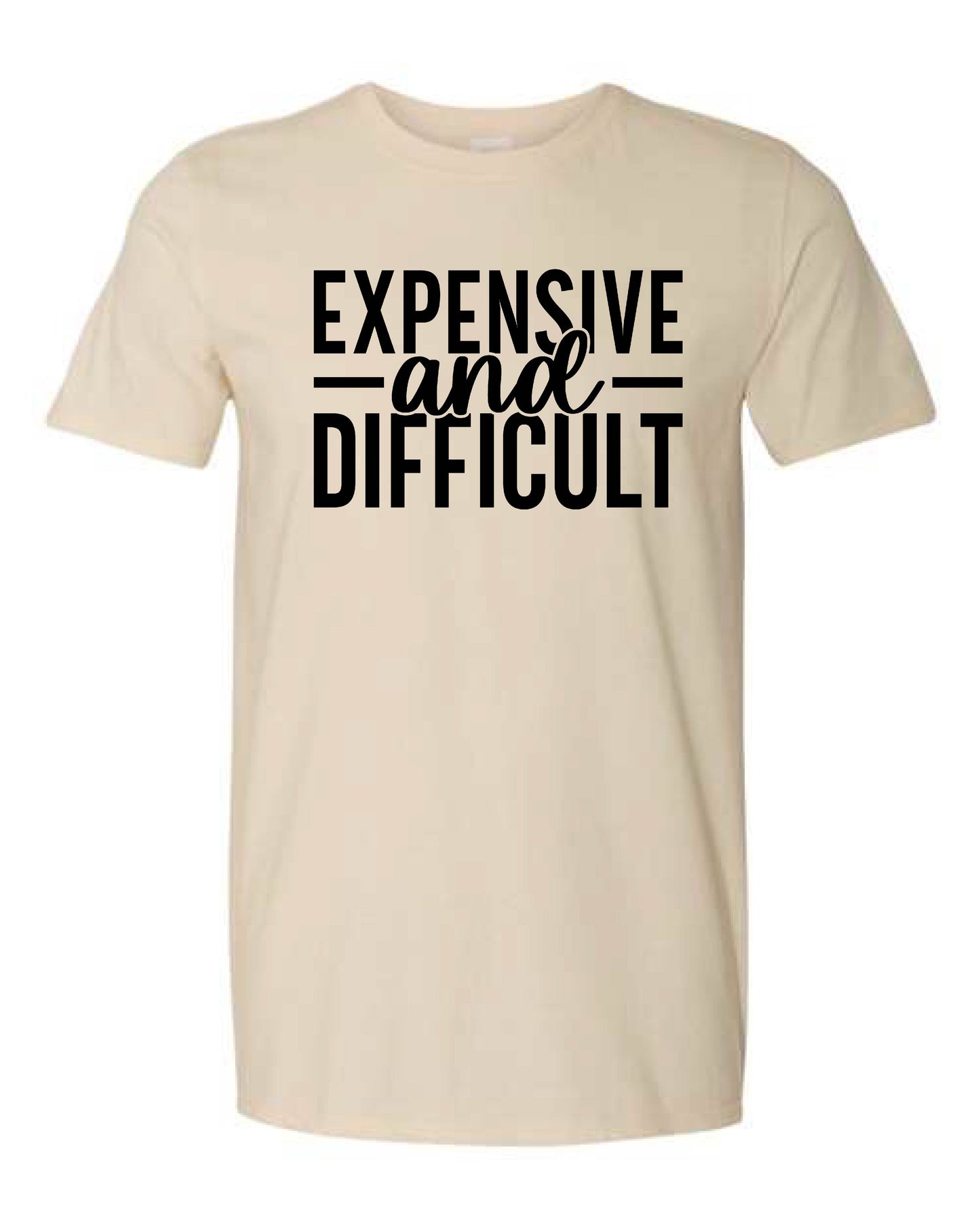 Expensive and Difficult Tee