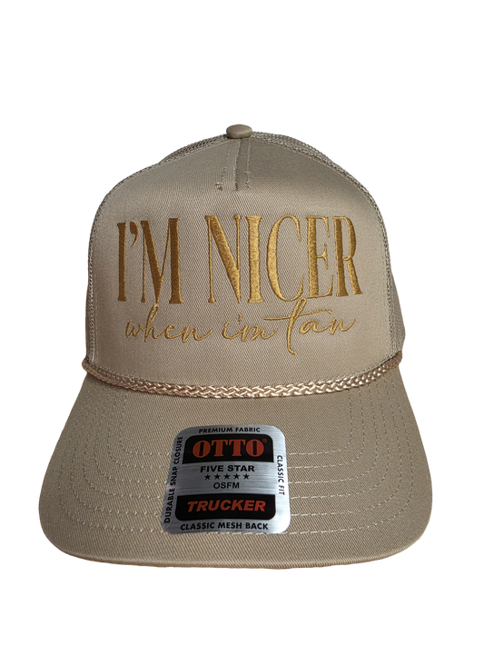 Im Nicer When Im Tan Embroidered OTTO Hat