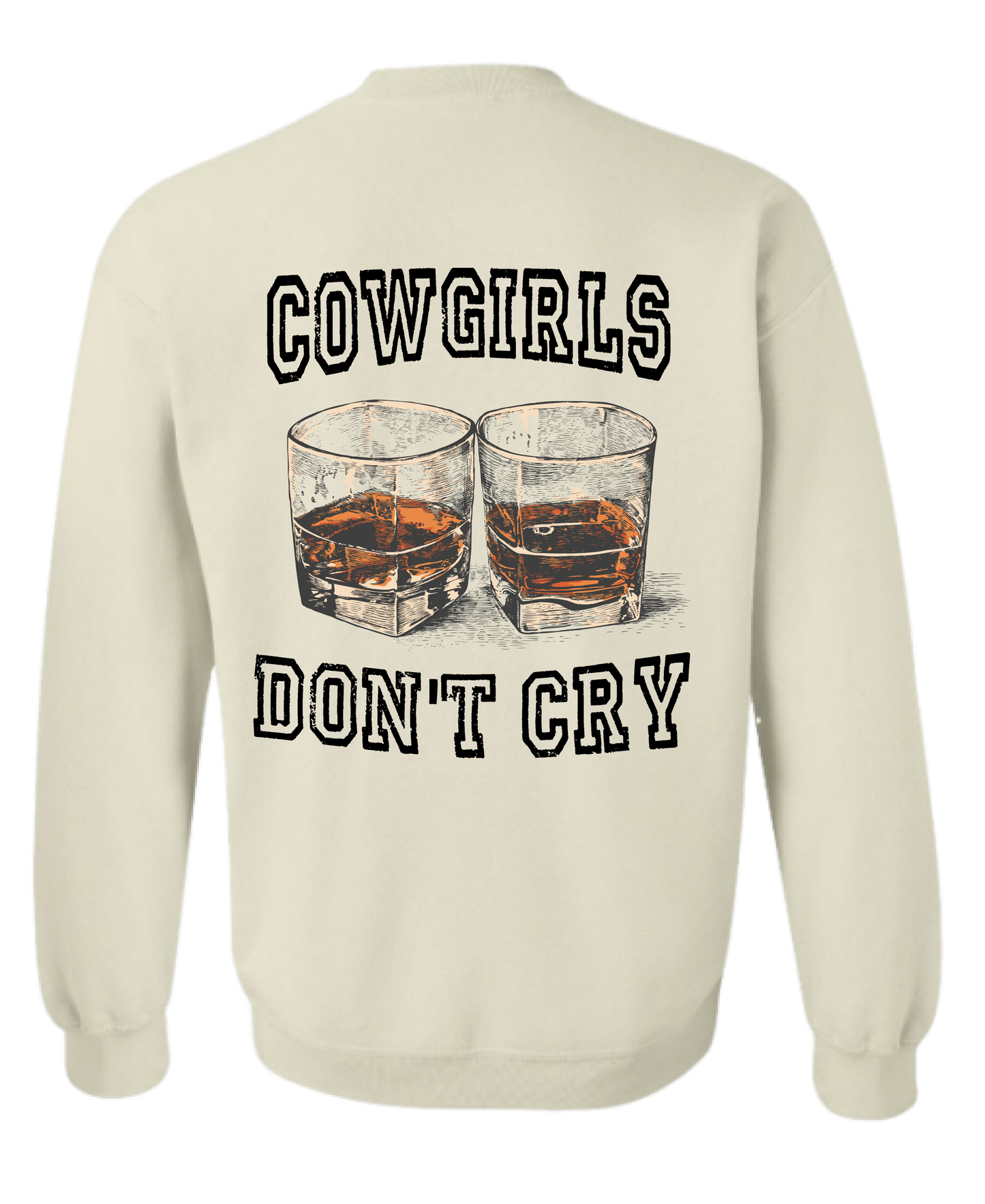 Cowgirls Don't Cry Crewneck