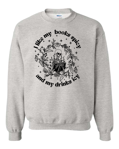 I like my Books Spicy Sweatshirt