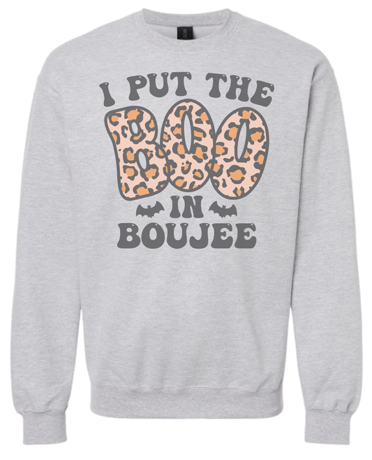 I Put The Boo In Boujee Sweatshirt