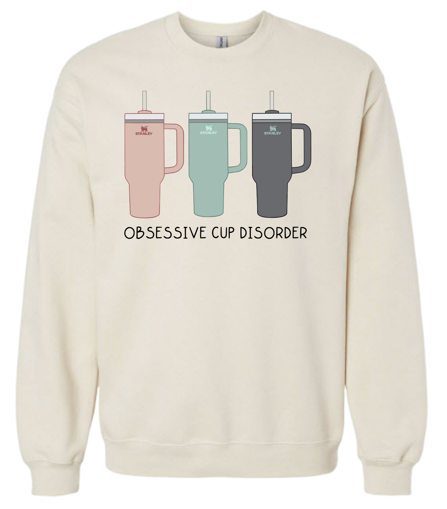 Obsessive Cup Disorder Sweatshirt