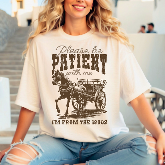 Be Patient Tee