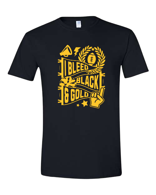 I Bleed Black and Gold Tee/Crewneck/Hoodie