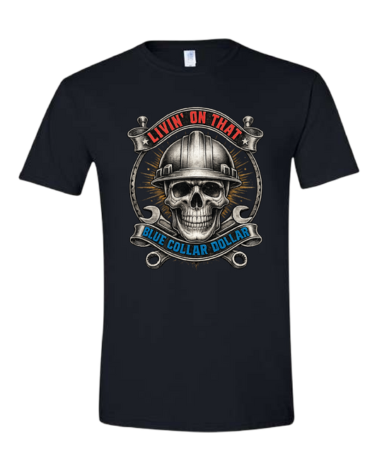 Blue Collar Dollar Tee