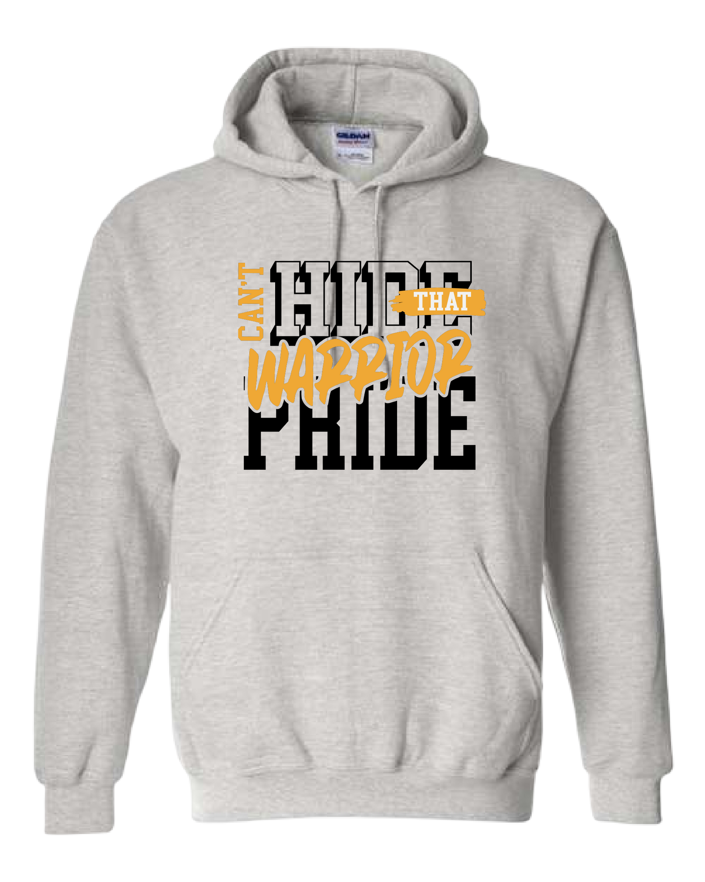 Can't Hide That Warrior Pride Hoodie/Crewneck/Tee