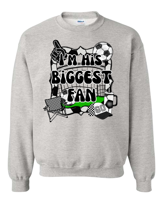 I'm His or Her Biggest Fan Soccer
