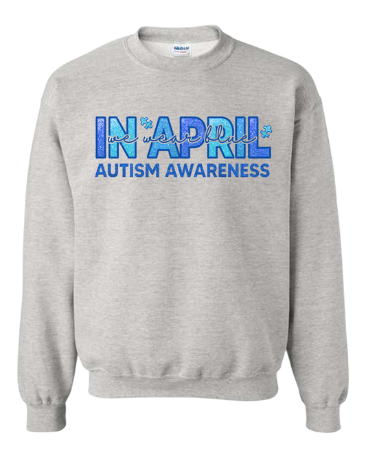 In April We Wear Blue Autism Awareness