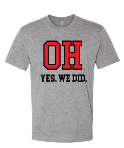 OH Yes We DId