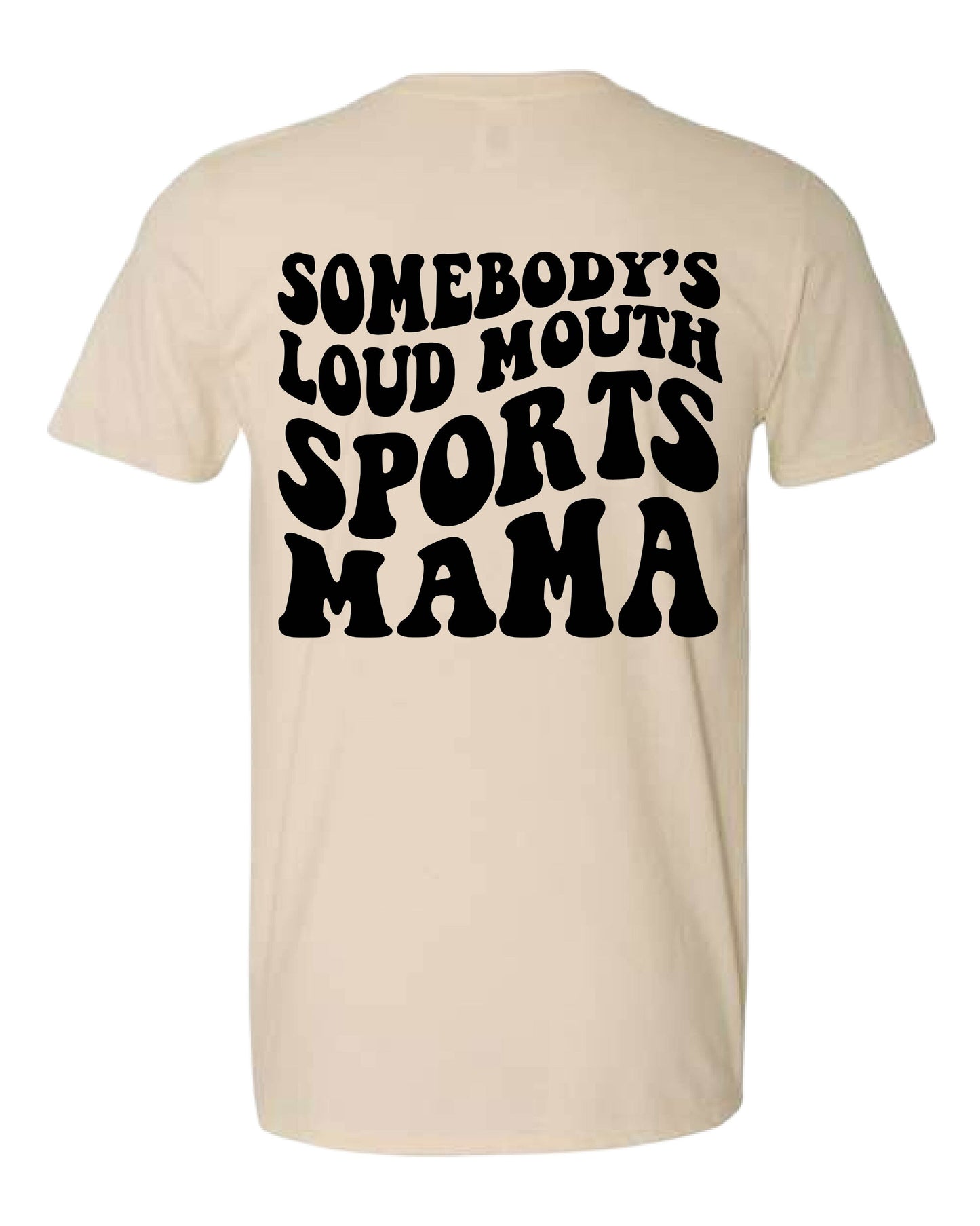 Loud Mouth Mama (Choose Sport)