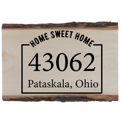 Home Sweet Home Zip/City/State Live Edge Wood Sign