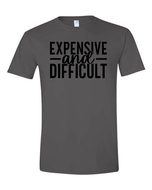 Expensive and Difficult Tee