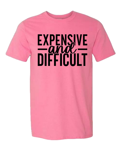 Expensive and Difficult Tee